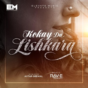 Kokay Da Lishkara(feat. Avtar Grewal)