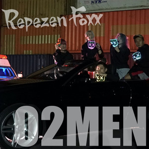 Repezen Foxx - O2MEN (Explicit)