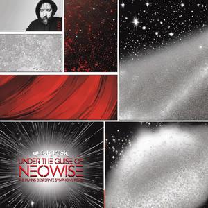 Under The Guise Of Neowise (Plains Desperate Symphony Remix)