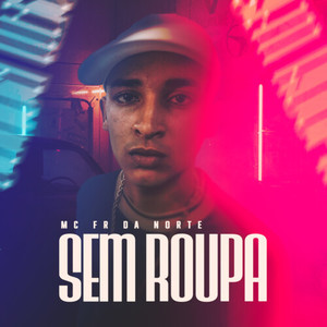Sem Roupa (Explicit)