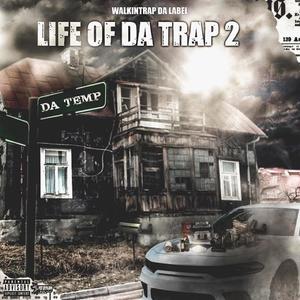 Life Of The Trap 2 (Explicit)