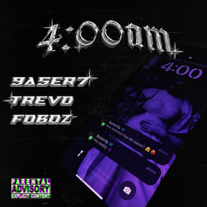 4:00 A.M (Explicit)