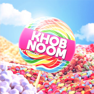 Khob Noom (Explicit)