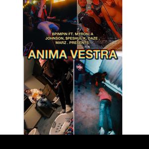 ANIMA VESTRA (Explicit)