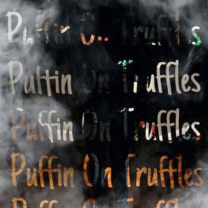 Puffin On Truffles (Explicit)