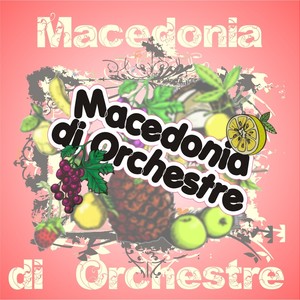 Macedonia di orchestre (Liscio in allegria)