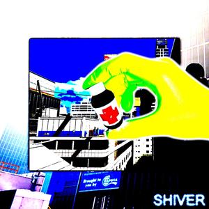 SHIVER (feat. VSHORE)