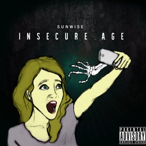 Insecure Age (Explicit)