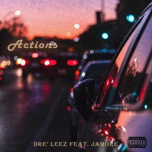 Actions (feat. Jamore) [Explicit]