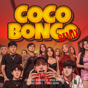 COCO BONGO REMIX (Explicit)