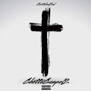 Ghetto Gospel 2 (Explicit)