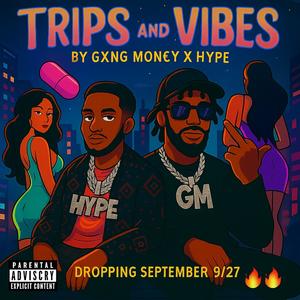 Trips and Vibes (feat. Hype) (Explicit)