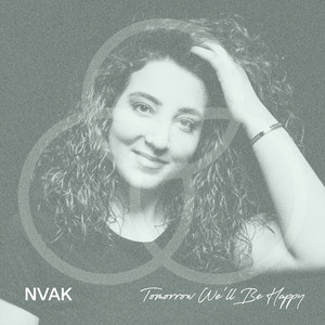 Tomorrow We'll Be Happy(feat. Marina Galstyan)