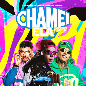 Chamei Ela (Versão - Piseiro|Explicit)