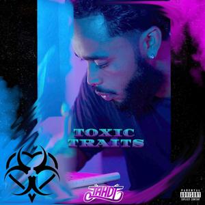 Toxic Traits (Explicit)