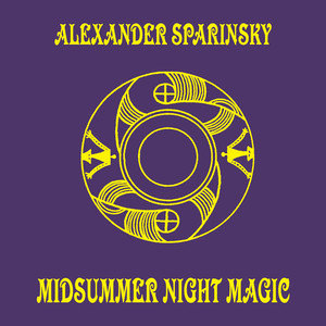 Alexander Sparinsky: Midsummer Night Magic