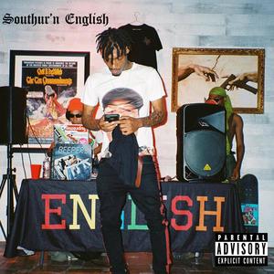 Southur'n English (Explicit)