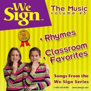 We Sign Rhymes & Classroom Favorites