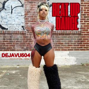 Beat up dance (Explicit)