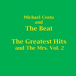 The Greatest Hits & the Mrs. Vol. 2