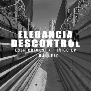 Elegancia & Descontrol (Explicit)
