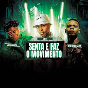 SENTA E FAZ O MOVIMENTO (Explicit)