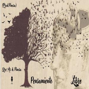 Pensamiento Libre (feat. Pinosa) [Explicit]