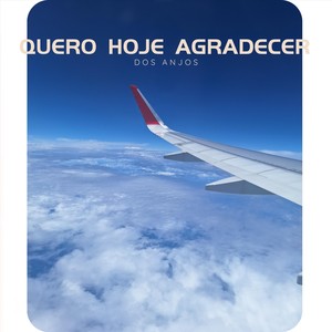 Quero Hoje Agradecer