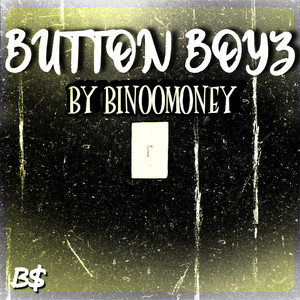 BUTTON BOYZ (Explicit)