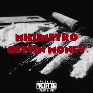 GETTIN MONEY (Explicit)