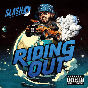 RIDIN OUT (Explicit)