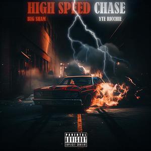 HIGH SPEED CHASE (Explicit)