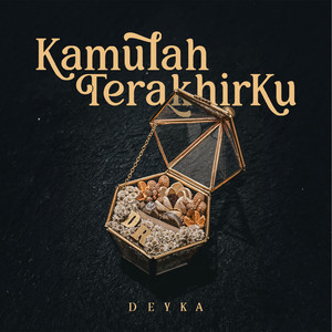 Kamulah Terakhirku