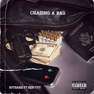 Chasing A Bag (feat. Kidd Tyy) [Explicit]