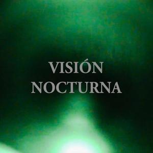 Visión Nocturna (Explicit)