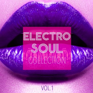 Electro Soul Collection, Vol. 1