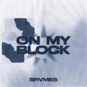 ON MY BLOCK (Explicit)