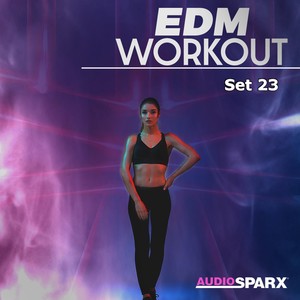 EDM Workout, Set 23