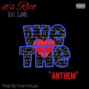 We the Heart Anthem(feat. Gamo) (Explicit)