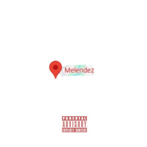 MELÉNDEZ (Explicit)