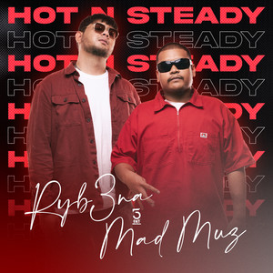 HOT N STEADY (Explicit)