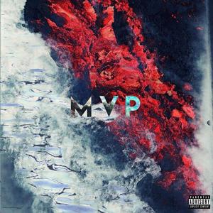 MVP(feat. M.K. & Tyre$e) (Explicit)