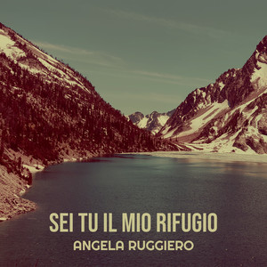 Sei Tu il mio rifugio (Explicit)