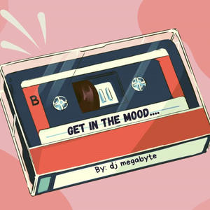 GET IN THE MOOD MIXTAPE 2024