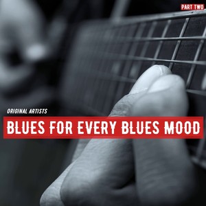 Blues for Every Blues Mood, Part Two