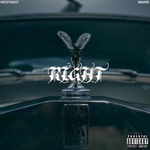 RIGHT (feat. MAWiE) [Explicit]