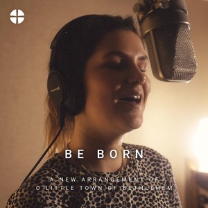 Be Born (feat. Izzy Wellings & Ben Lawrence)