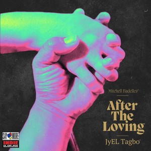 After the Loving (feat. Mitchell Badelles)