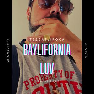 Baylifornia Luv (Explicit)