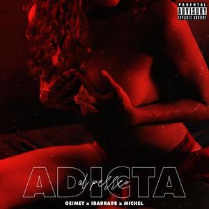 Adicta Al Perreo (feat. Ibarra98 & Michel) [Explicit]